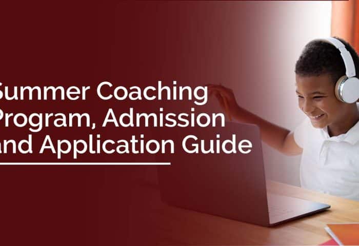 Summer coaching program, Admision and Application guide